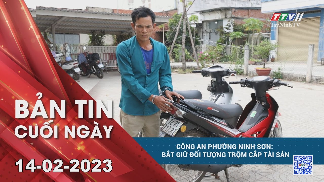 Bản tin cuối ngày 14-02-2023 | Tin tức hôm nay | TayNinhTV